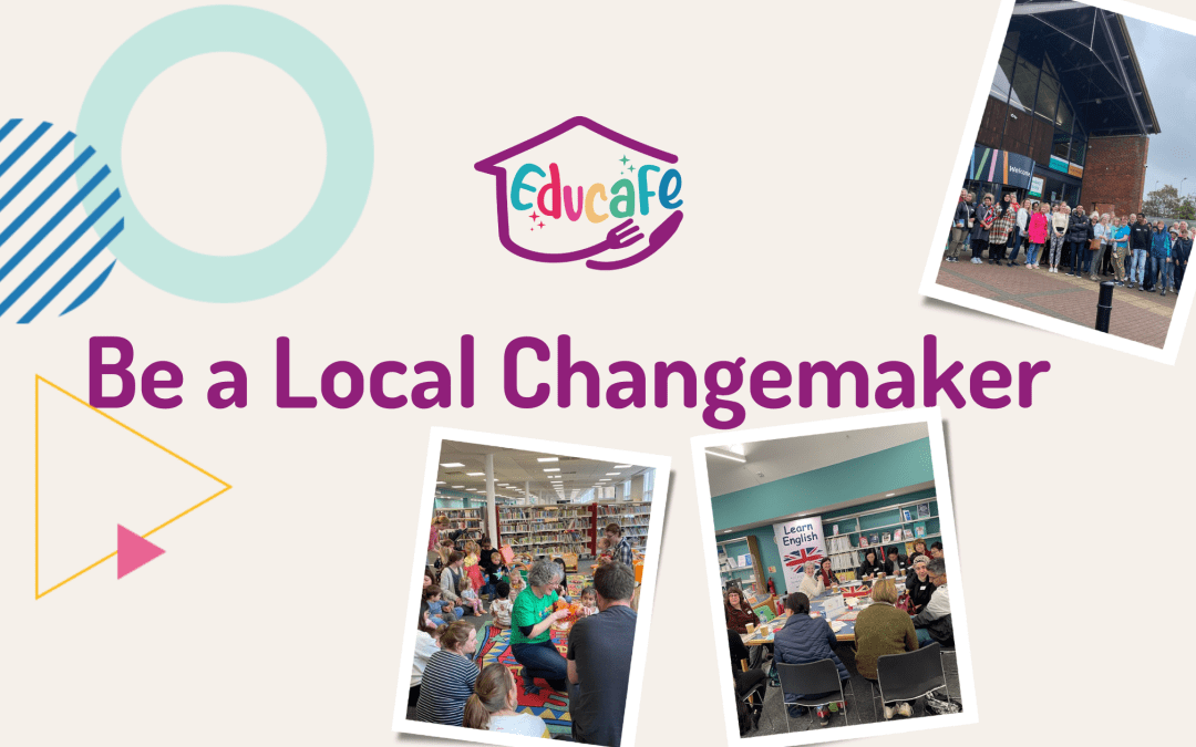 Be a local changemaker