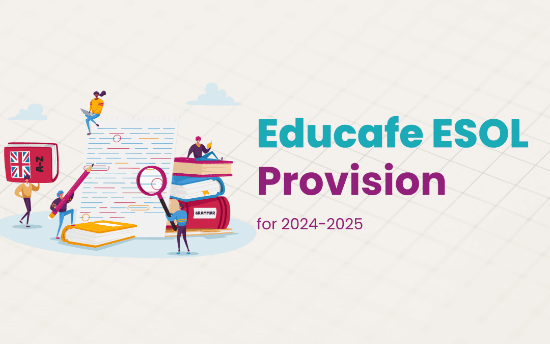 Educafe ESOL Provision for 2024-2025