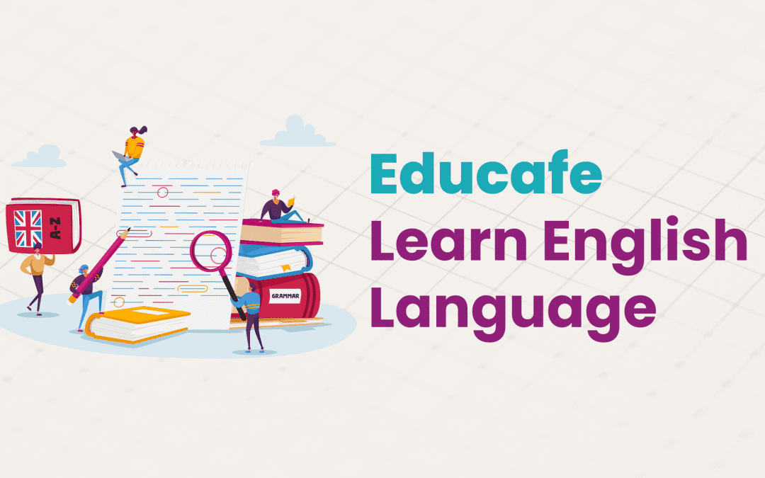 English Courses – Register every Wednesday at Educafe